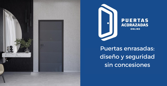 Puertas enrasadas: diseño y seguridad sin concesiones