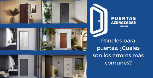 Paneles para puertas: ¿Cuales son los errores más comunes?