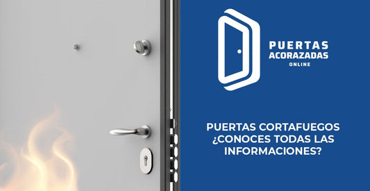 Puertas cortafuegos ¿conoces todas las informaciones?